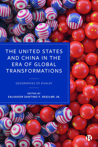 the United States and China Era of Global Transformations: Geographies Rivalry