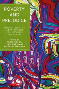 Title: Poverty and Prejudice: Religious Inequality and the Struggle for Sustainable Development, Author: Mariz Tadros