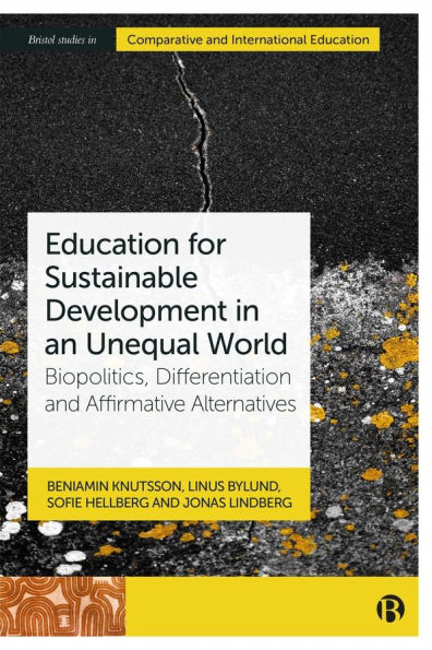 Education for Sustainable Development an Unequal World: Biopolitics, Differentiation and Affirmative Alternatives