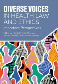 Title: Diverse Voices in Health Law and Ethics: Important Perspectives, Author: Elizabeth Chloe Romanis