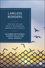 Lawless Borders: The Rule of Law Deficit in European Immigration Control