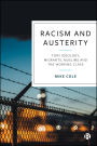 Racism and Austerity: Tory Ideology, Migrants, Muslims and the Working Class