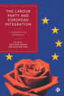 The Labour Party and European Integration: A Biographical Approach