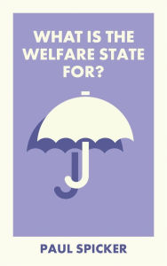 E-books free downloads What Is the Welfare State For?