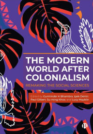 Title: The Modern World After Colonialism: Remaking the Social Sciences, Author: Imogen Tyler