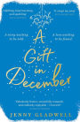 A Gift in December: An utterly romantic feel-good winter read