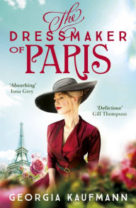 Download online books for ipad Dressmaker of Paris by Georgia Kaufman