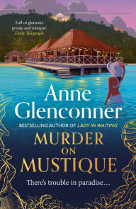 English book for download Murder On Mustique ePub MOBI CHM 9781529336344 by Anne Glenconner (English literature)