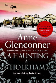 Title: A Haunting at Holkham, Author: Anne Glenconner