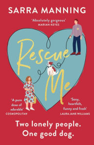 Free download ebook for iphone Rescue Me by Sarra Manning, Sarra Manning 