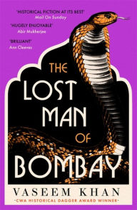 Title: The Lost Man of Bombay (Malabar House Series #3), Author: Vaseem Khan