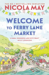 Books in pdf for download Welcome to Ferry Lane Market (English Edition) MOBI CHM FB2 9781529346442