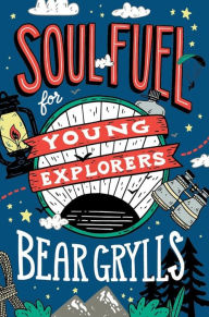 Free pdf chess books download Soul Fuel for Young Explorers by 