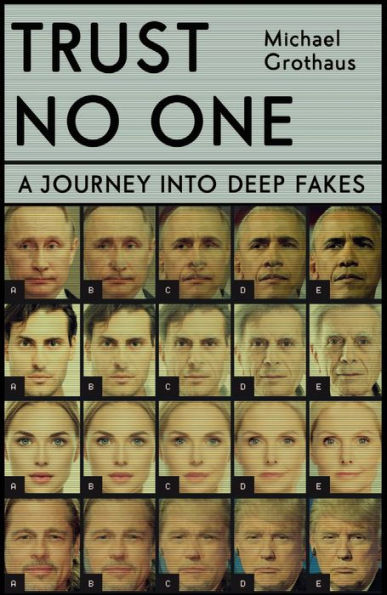 Trust No One: Inside the World of Deepfakes