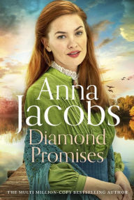 Title: Diamond Promises: Book 3 in a brand new series by beloved author Anna Jacobs, Author: Anna Jacobs