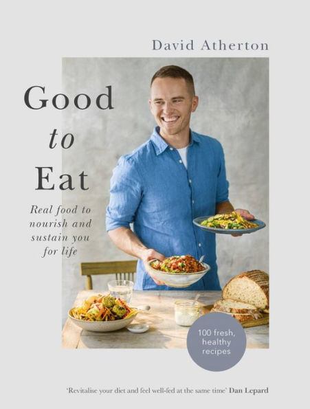 Good to Eat: Feel Food Energize You for Life