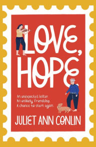 Title: Love, Hope, Author: Juliet Ann Conlin