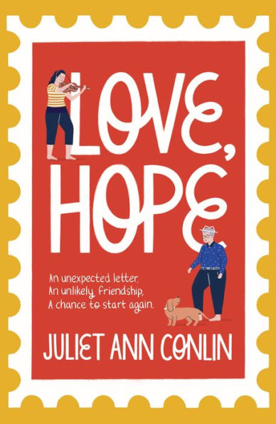 Love, Hope: An uplifting, life-affirming novel-in-letters about overcoming loneliness and finding happiness