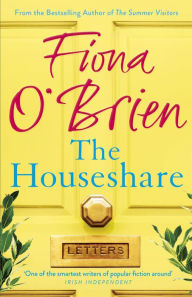 Title: The Houseshare: Uplifting summer fiction about love, friendship and secrets between neighbours, Author: Fiona O'Brien