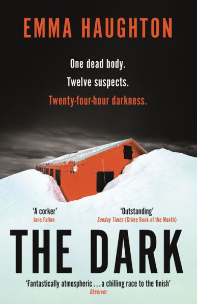 The Dark: The unputdownable and pulse-raising Sunday Times Crime Book of the Month