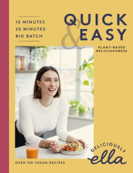 Title: Deliciously Ella Quick & Easy: Plant-based Deliciousness, Author: Ella Mills (Woodward)