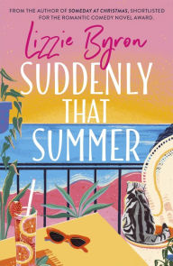 Title: Suddenly That Summer, Author: Lizzie Byron