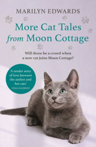 Title: More Cat Tales From Moon Cottage, Author: Marilyn Edwards