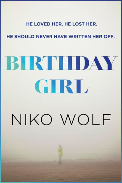 Birthday Girl: Dark and masterfully written, Birthday Girl will keep you reading through the night