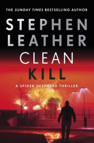 Title: Clean Kill, Author: Stephen Leather