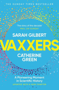 Title: Vaxxers: A Pioneering Moment in Scientific History, Author: Sarah Gilbert