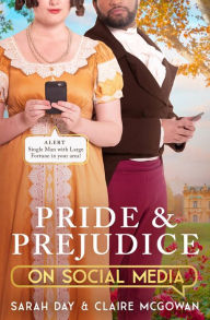 Book google free download Pride and Prejudice on Social Media by Sarah Day, Claire McGowan, Sarah Day, Claire McGowan (English Edition) 