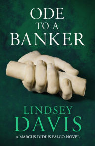 Title: Ode to a Banker: Falco 12, Author: Lindsey Davis