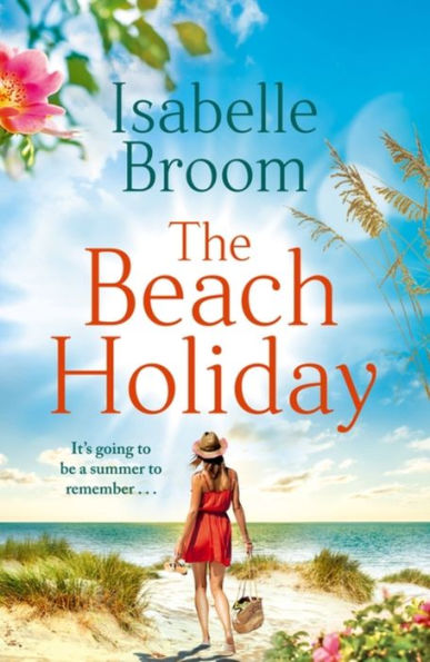 the Beach Holiday: Escape for summer with this gorgeous new holiday romance!