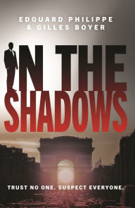Title: In The Shadows: The year's most explosive thriller, Author: Gilles Boyer