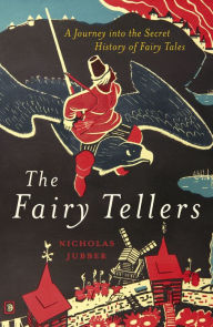 Title: The Fairy Tellers, Author: Nicholas Jubber