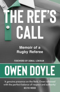 The Ref's Call: A Rugby Memoir