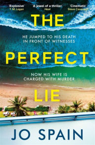 Title: The Perfect Lie, Author: Jo Spain