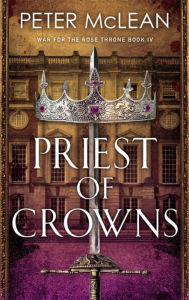 Title: Priest of Crowns, Author: Peter McLean