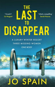 Book to download in pdf The Last to Disappear 9781529412116 DJVU by Jo Spain, Jo Spain in English
