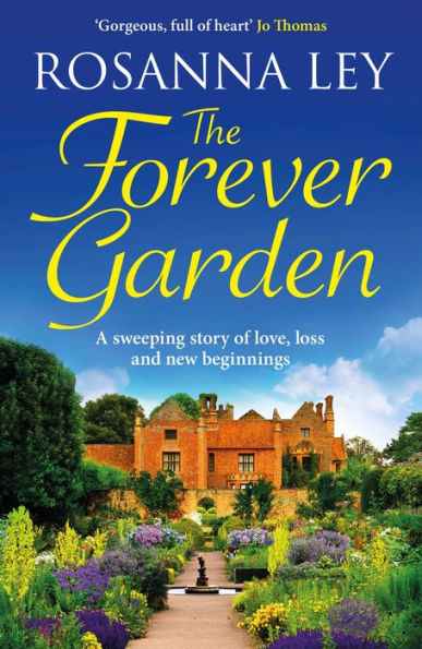The Forever Garden: a sweeping story of love, loss and new beginnings