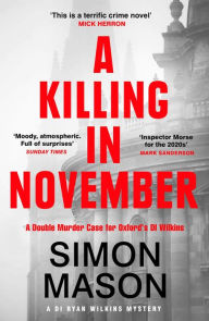 Title: A Killing in November: a razor-sharp Oxford mystery, Author: Simon Mason