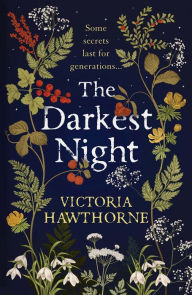 Title: The Darkest Night: a twisty historical mystery to keep you reading through the night, Author: Victoria Hawthorne
