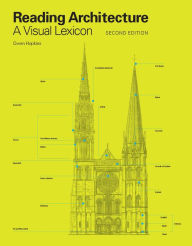 Title: Reading Architecture Second Edition: A Visual Lexicon, Author: Owen Hopkins