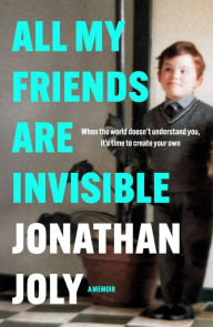 Ebook para smartphone download All My Friends Are Invisible by Jonathan Joly