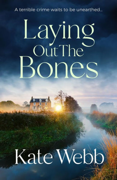 Laying Out the Bones: A riveting and twisty cold case mystery