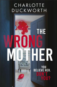 Text book free downloads The Wrong Mother  9781529423006