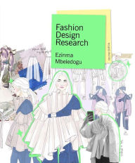 Title: Fashion Design Research Second Edition, Author: Ezinma Mbeledogu