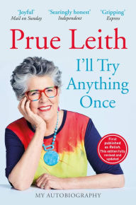 Free italian audio books download I'll Try Anything Once: My Life on a Plate 9781529426083 by Prue Leith, Prue Leith (English Edition) 