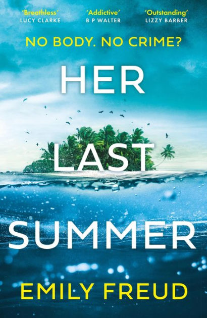 Her Last Summer by Emily Freud, Paperback | Barnes & Noble®