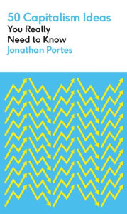 Download gratis e-books nederlands 50 Capitalism Ideas You Really Need to Know by Jonathan Portes in English